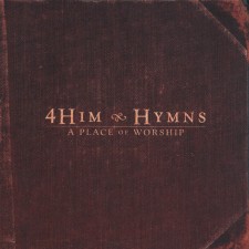 4HIM - Hymns : A Place of Worship (CD)