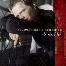 Steven Curtis Chapman - All About Love (수입CD)