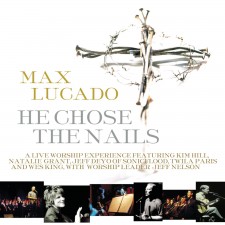 Max Lucado - He Chose the Nails 맥스 루케이도 (CD)