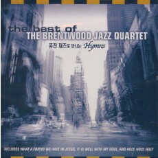 The Best of The Brentwood Jazz Quartet - 퓨전재즈로 만나는 Hymns