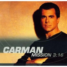Carman - Mission 3:16 [수입 자켓] (CD)