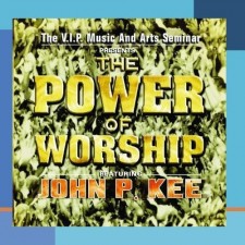 John P.  Kee and VIP Mass Choir - The Power of Worship (CD)