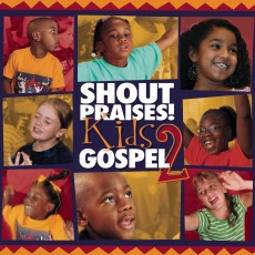 어린이와 함께하는 가스펠 2 - Shout Praises! Kids Gospel 2