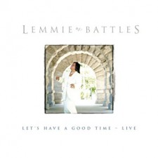 Lemmie Battles - Let's Have A Good Time Live (CD)