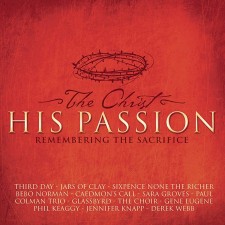 THE CHRIST`S HIS PASSION [Remembering Sacrifice] (CD)