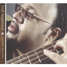 Fred Hammond - Something 'Bout Love (CD)