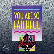 Maranatha Band - You Are So Faithful (CD)
