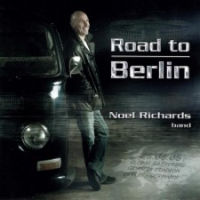 Noel Richards Band - Road to Berlin (CD)