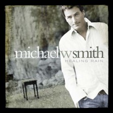 Michael W. Smith - Healing Rain (CD)