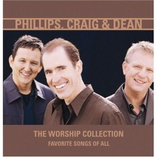 Phillips, Craig & Dean - The Worship Collection : Favorite Songs Of All (CD)