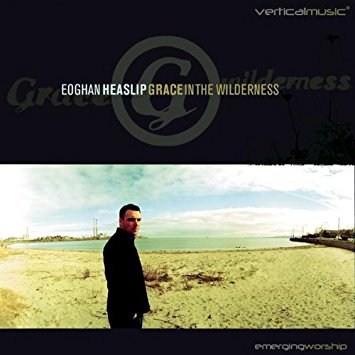 Eoghan Heaslip - Grace In The Wilderness (CD)