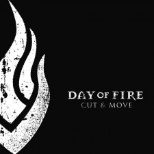 Day of Fire - Cut and Move (CD)