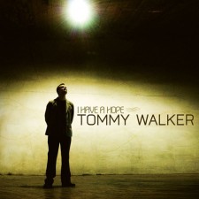 Tommy Walker - I Have A Hope (CD)