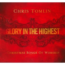 Chris Tomlin - Glory In The Highest (Christmas Songs of Worship) (CD)