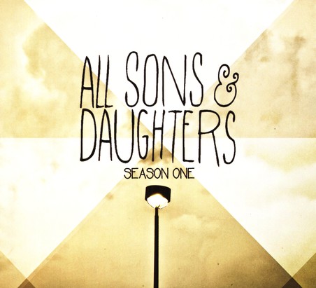 All Sons & Daughters - Season One (CD)