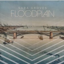 Sara Groves - Floodplain (CD)