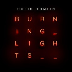 Chris Tomlin - Burning Lights (CD)
