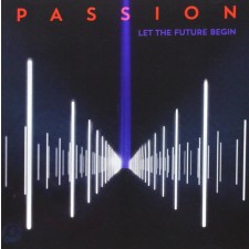 Passion 2013 - Let The Future Begin (CD)