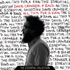 David Crowder*Band - All This For A King The Essential Collection (CD)