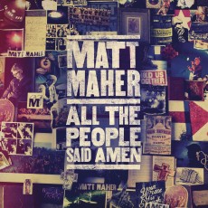 [BW50]Matt Maher - All The People Said Amen (CD)
