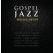 재즈로 만나는 찬송가 연주(Gospel Jazz) [재발매] (2CD)