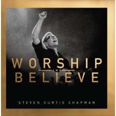 [BW50]Steven Curtis Chapman - Worship and Believe (CD)